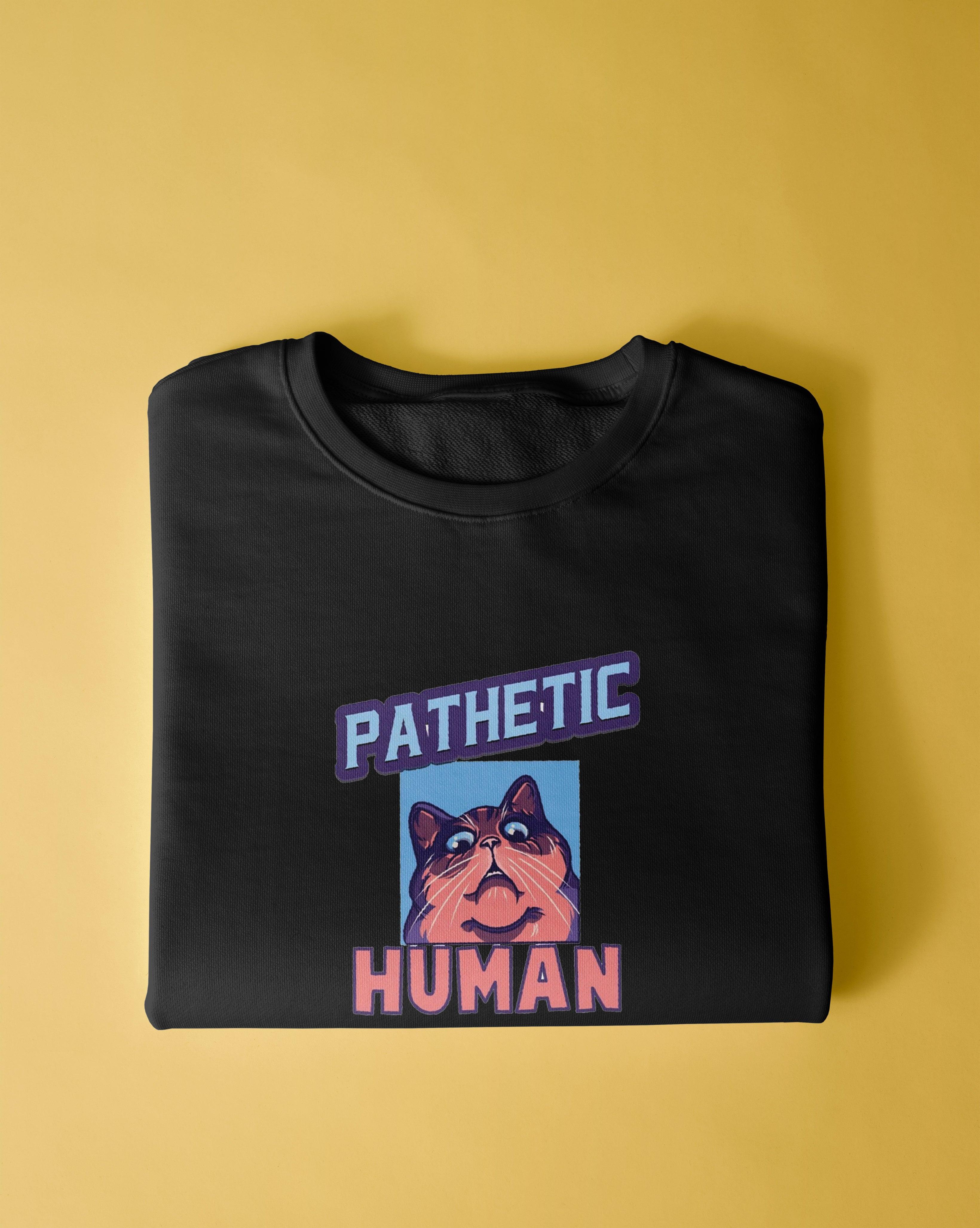 Pathetic Sweatshirt - Surteez