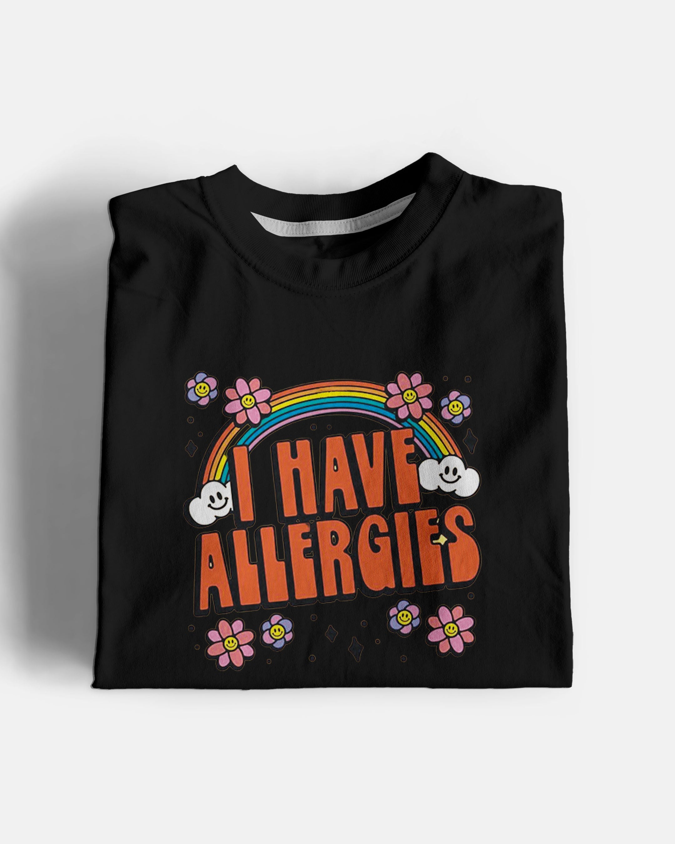 I have Allergies Graphic Tee