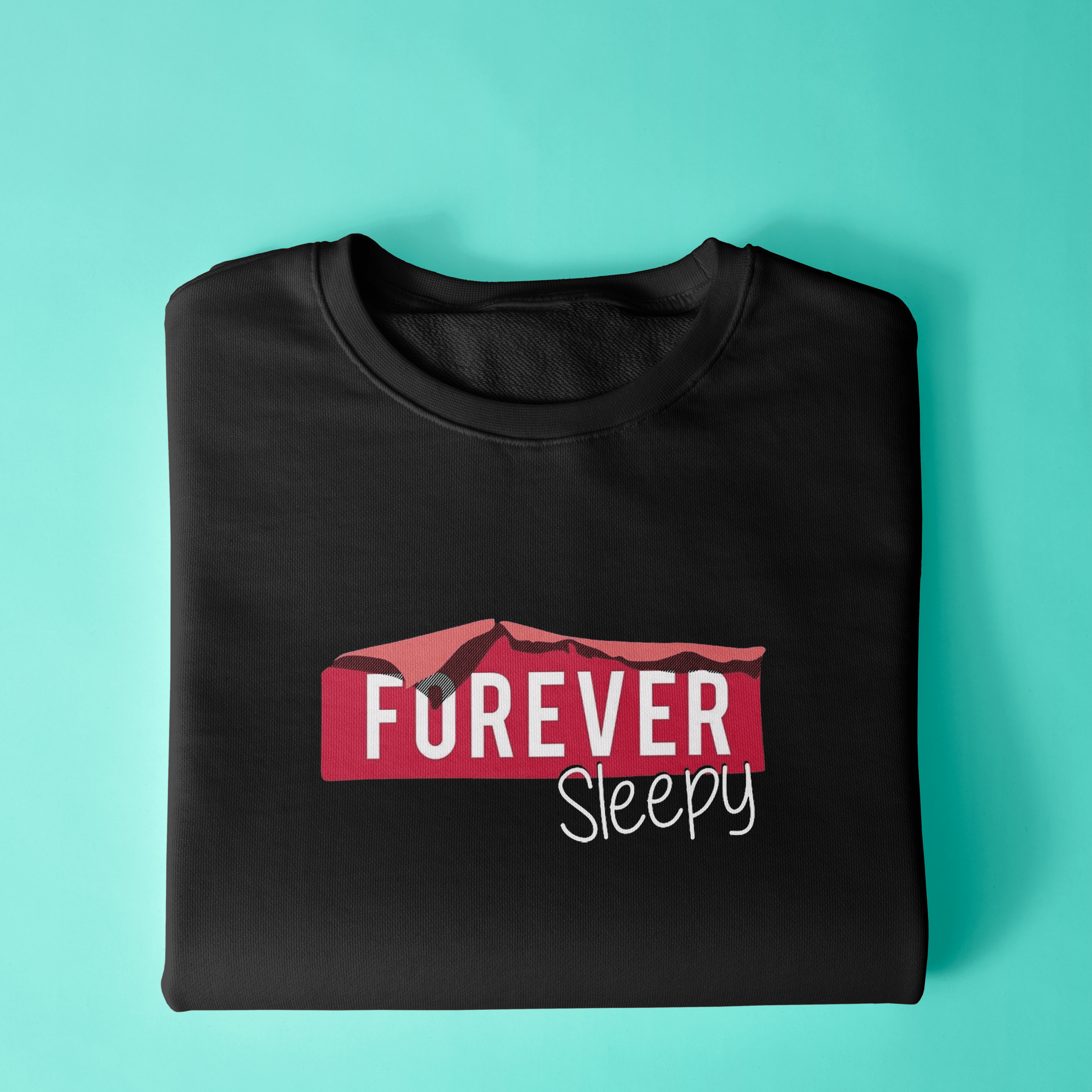 Forever Sweatshirt - Surteez