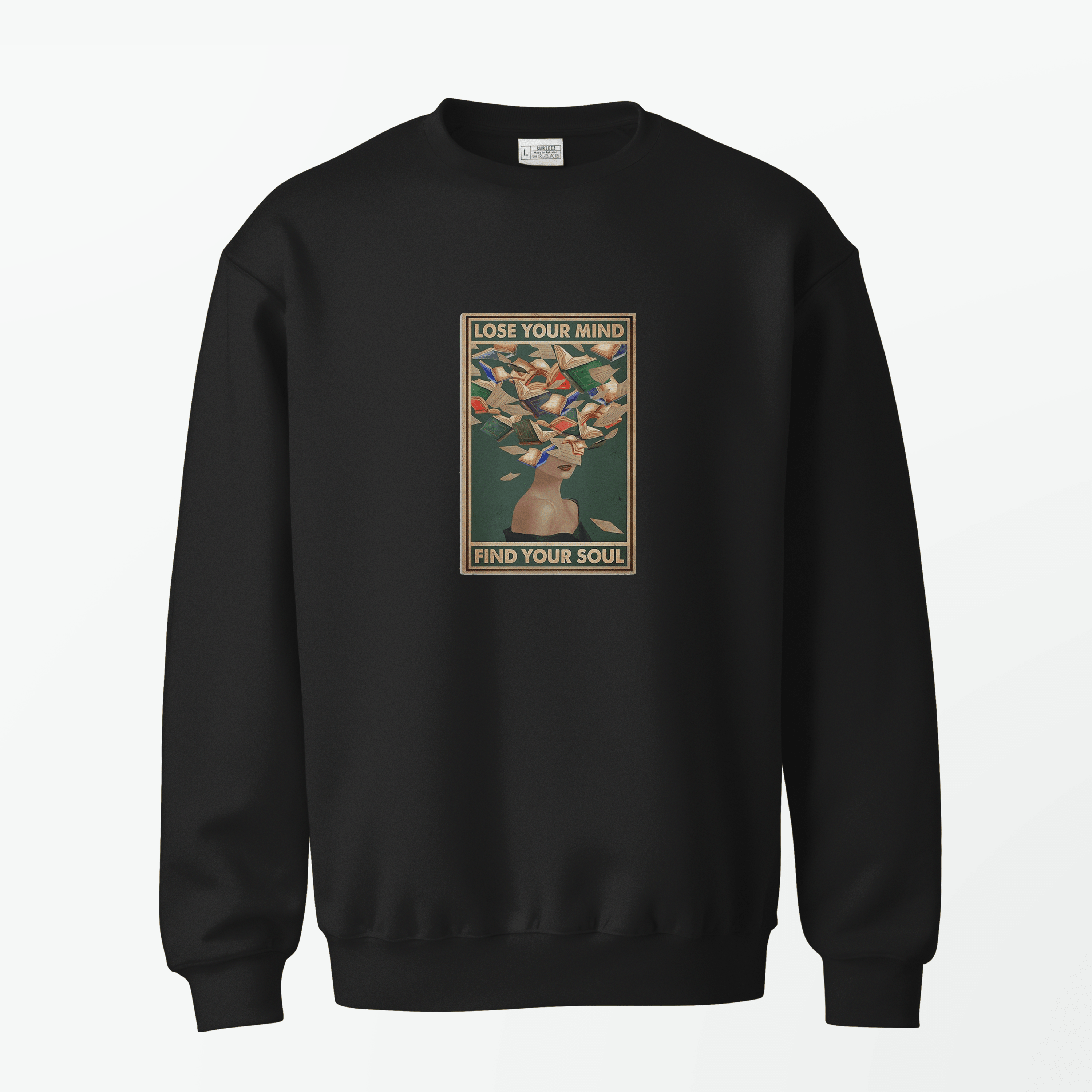 Lose Your Mind Sweatshirt - Surteez