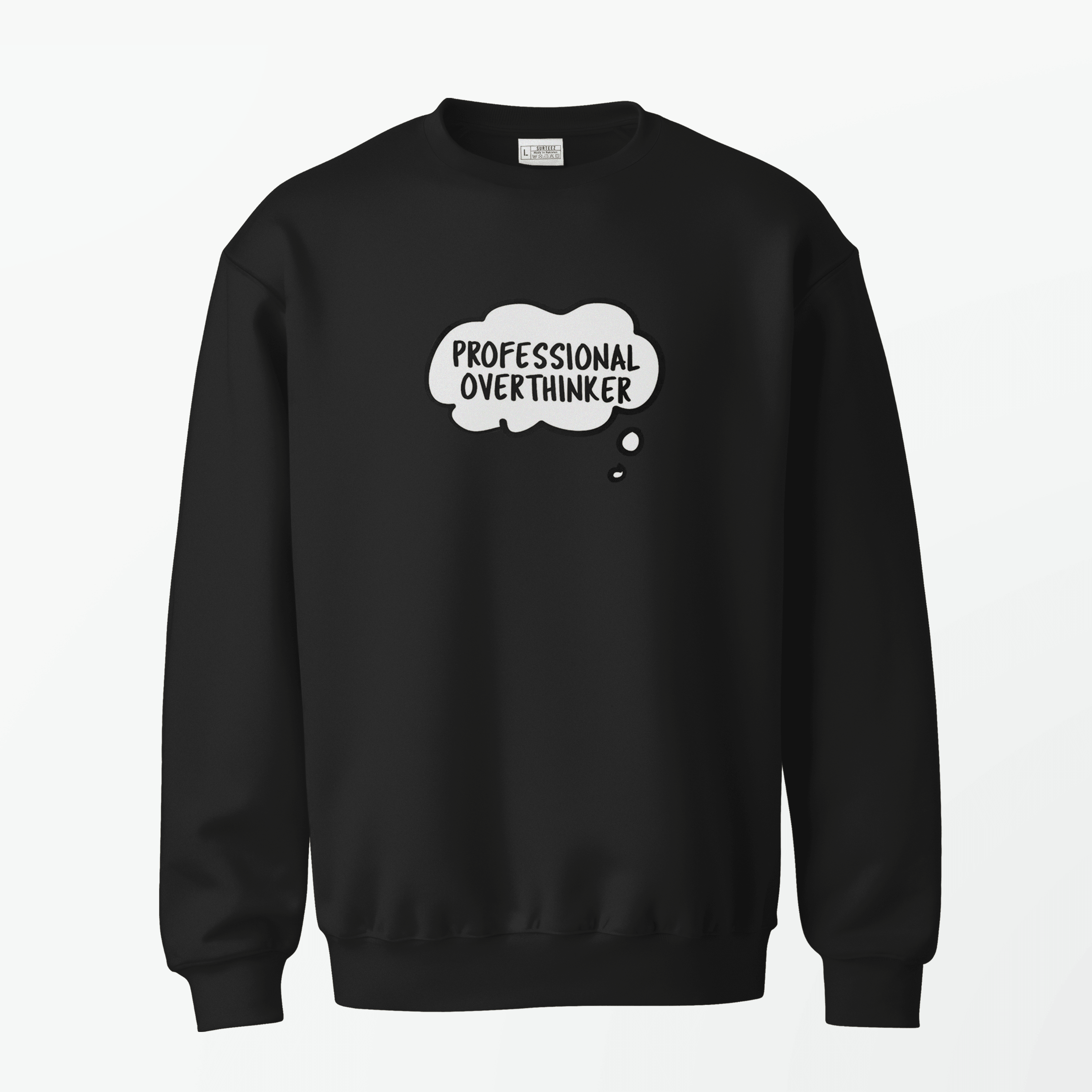 Overthinker Sweatshirt - Surteez