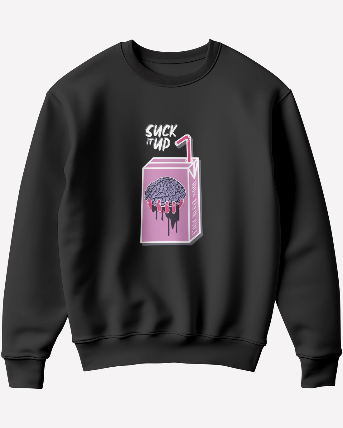 Suck it Sweatshirt