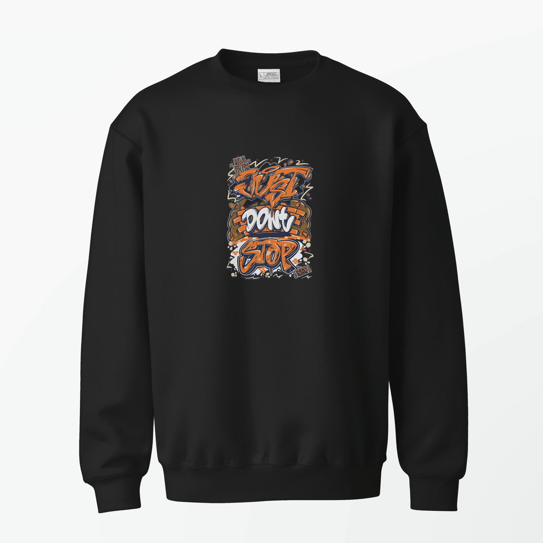 Dont Stop Sweatshirt - Surteez