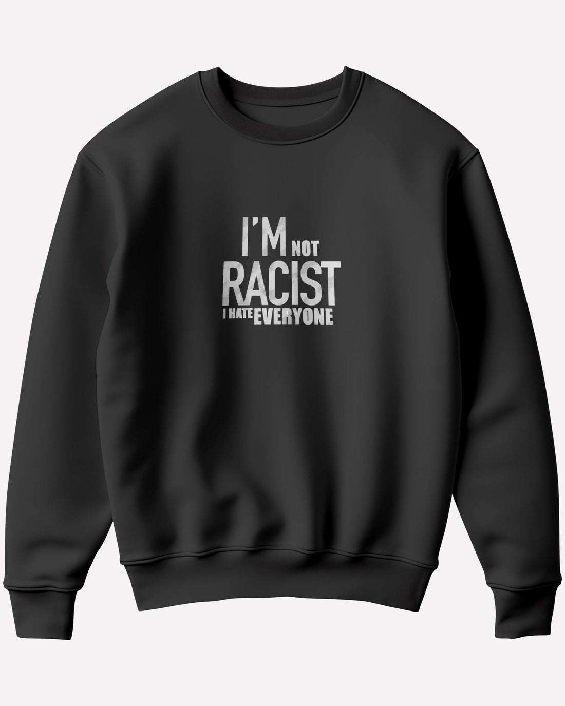 Racist Sweatshirt