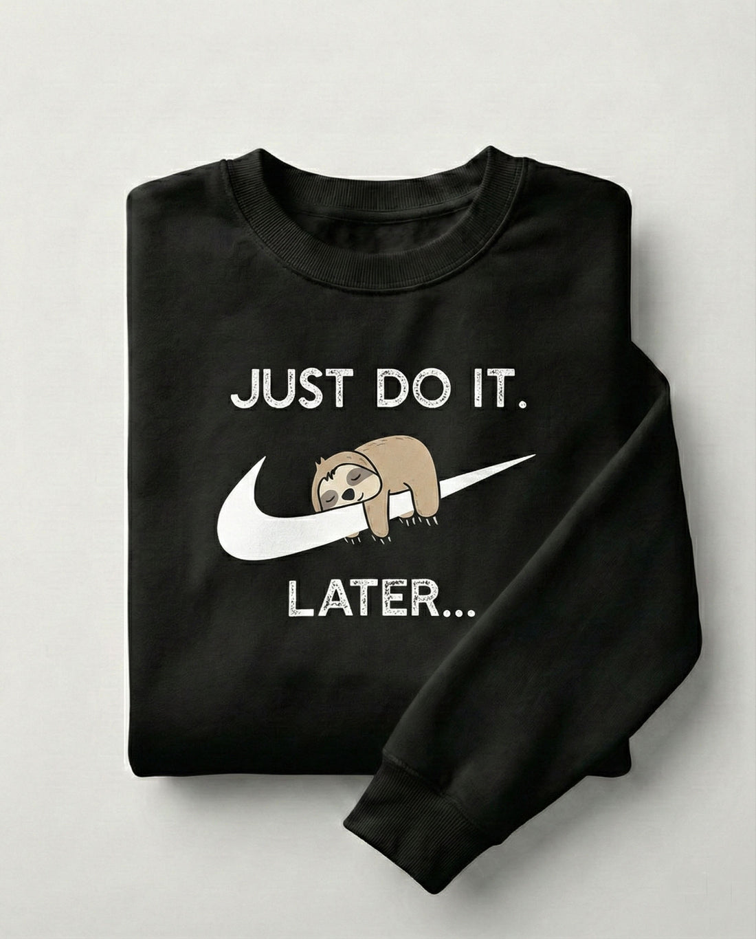 Do it Later Sweatshirt