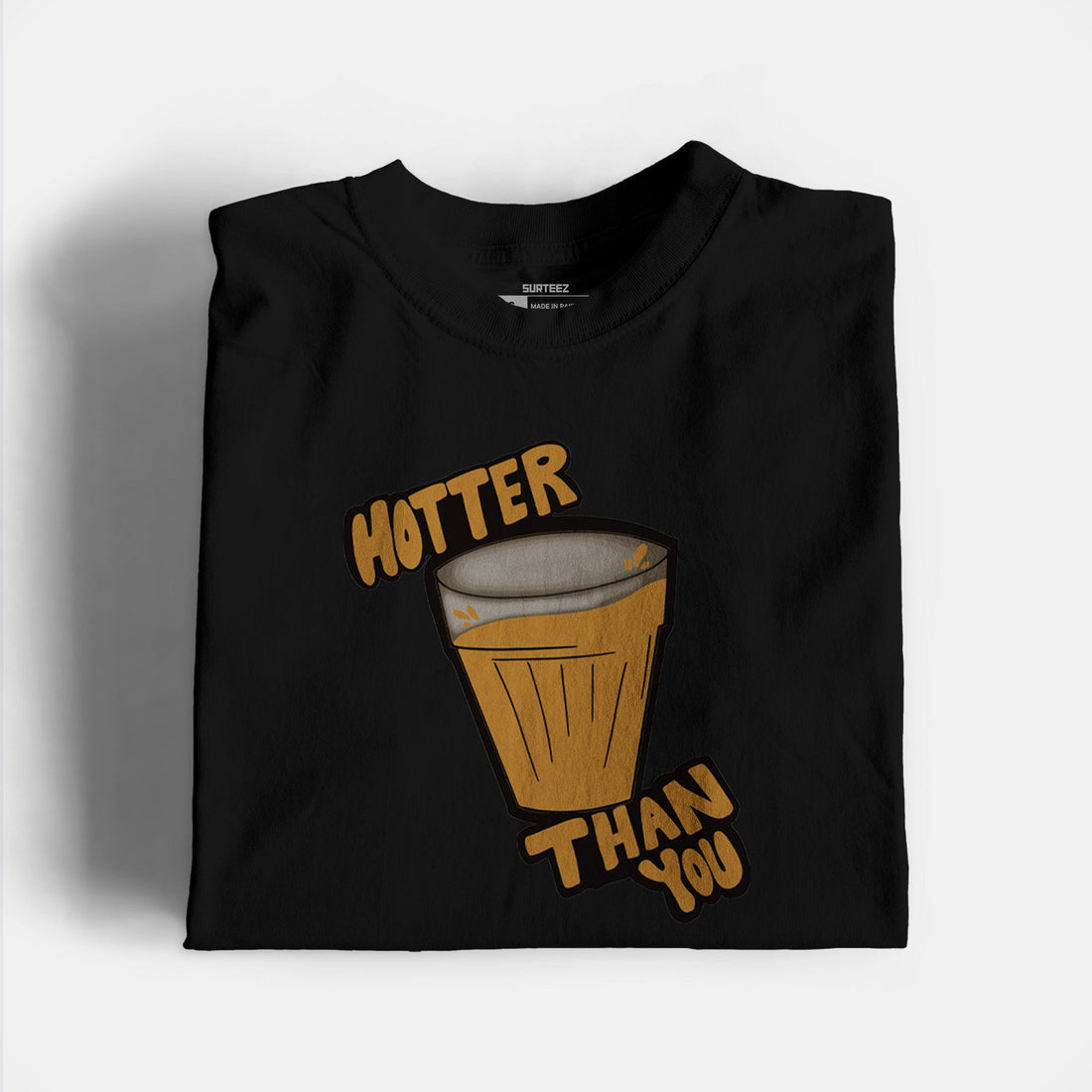 Hotter Than You Graphic Tshirt