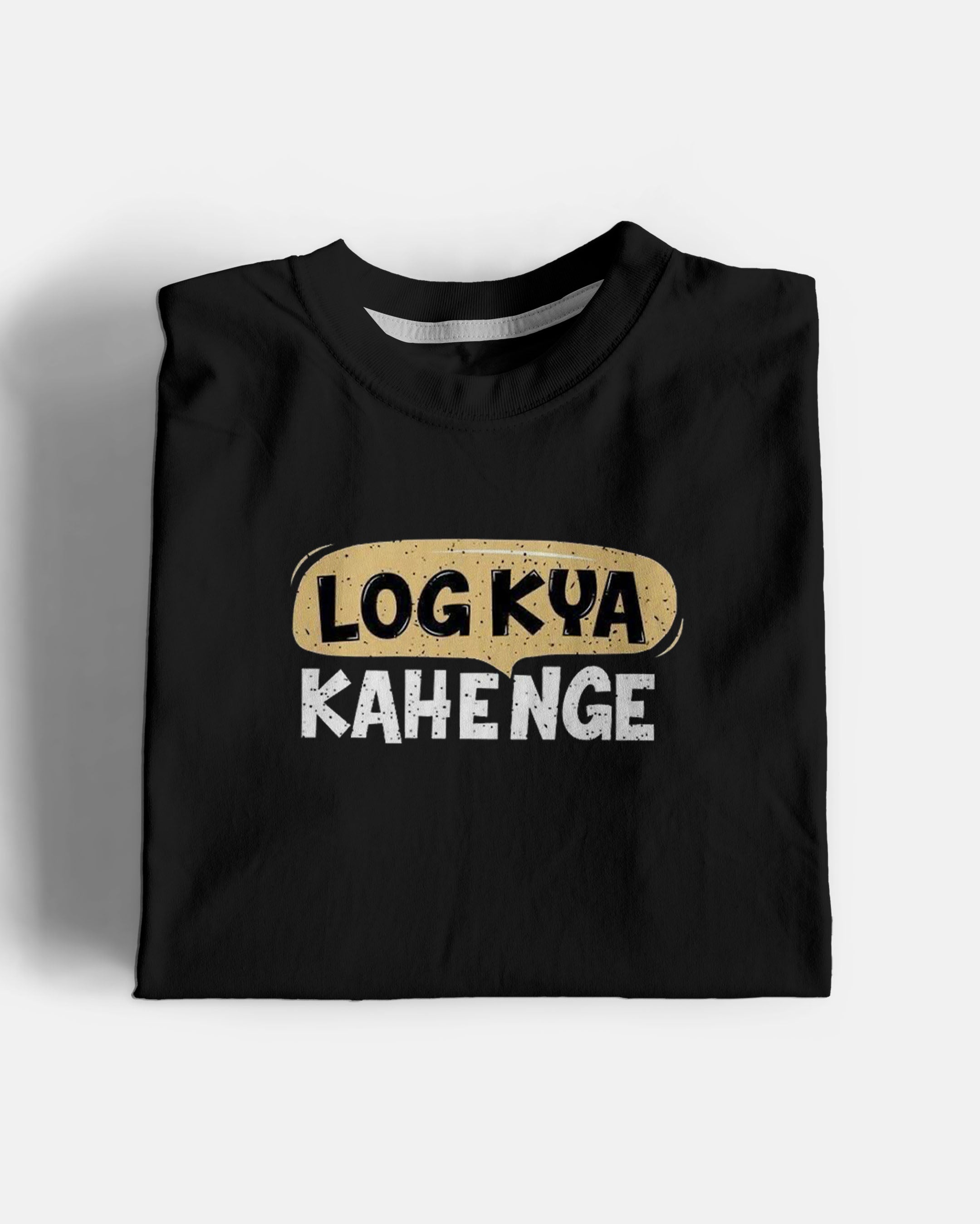 Log Kya Kahenge Graphic Tshirt