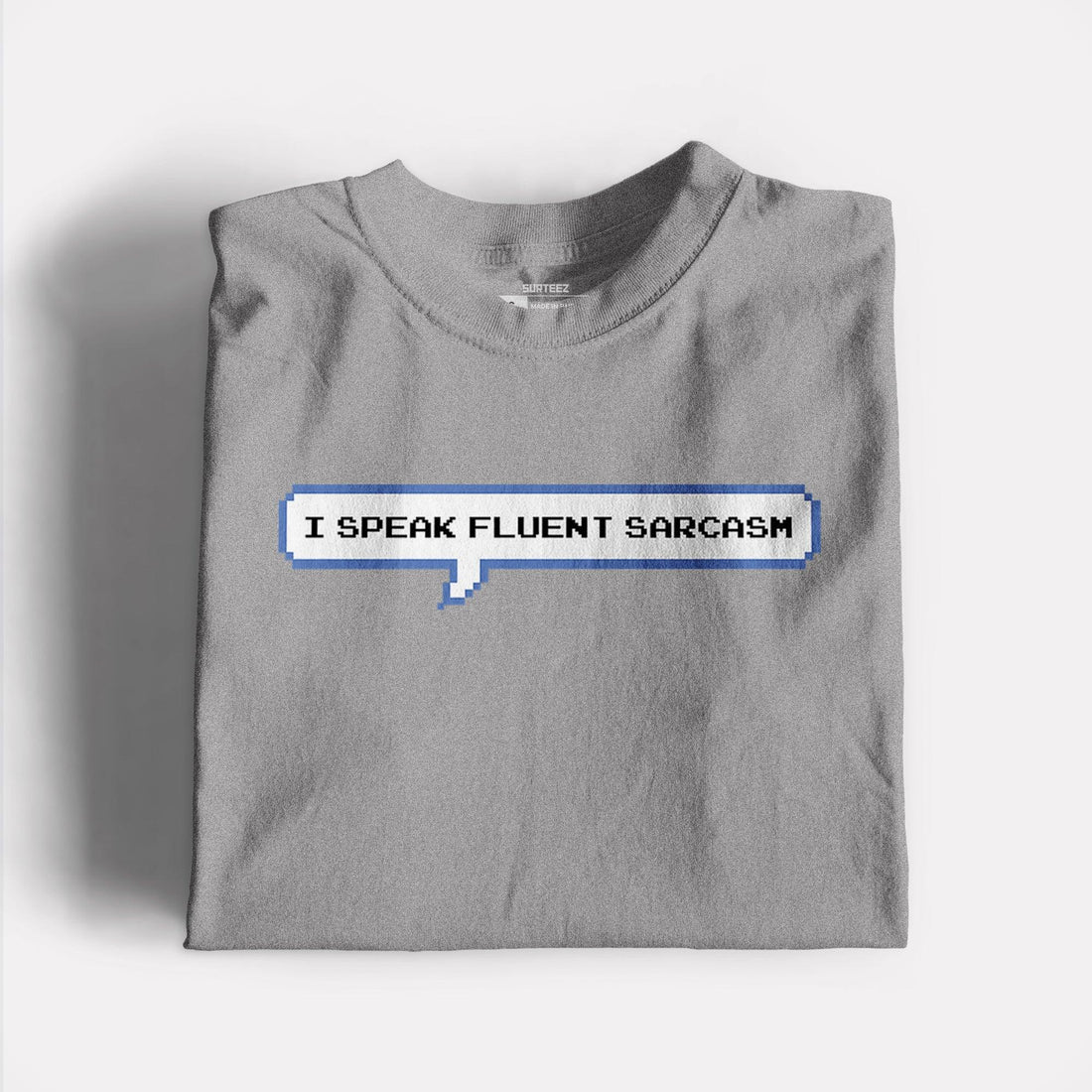 Sarcasm Graphic Tshirt - Surteez