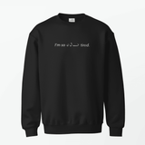 Tired Sweatshirt