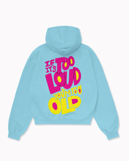 Oversize Too Old Hoodie