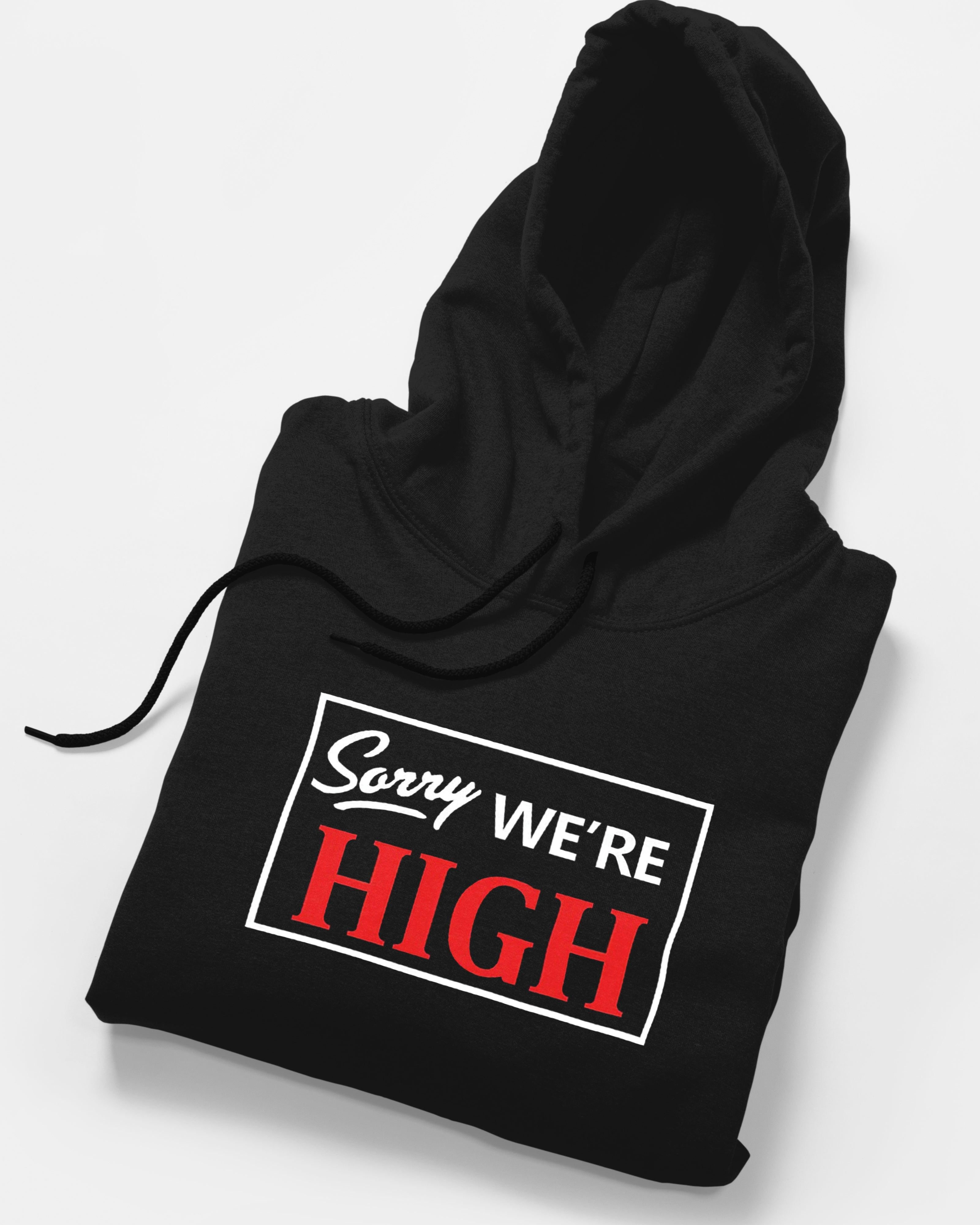 We Are High Fleece Hoodie - Surteez