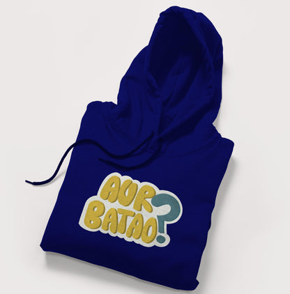 Aur Batao Fleece Hoodie - Surteez