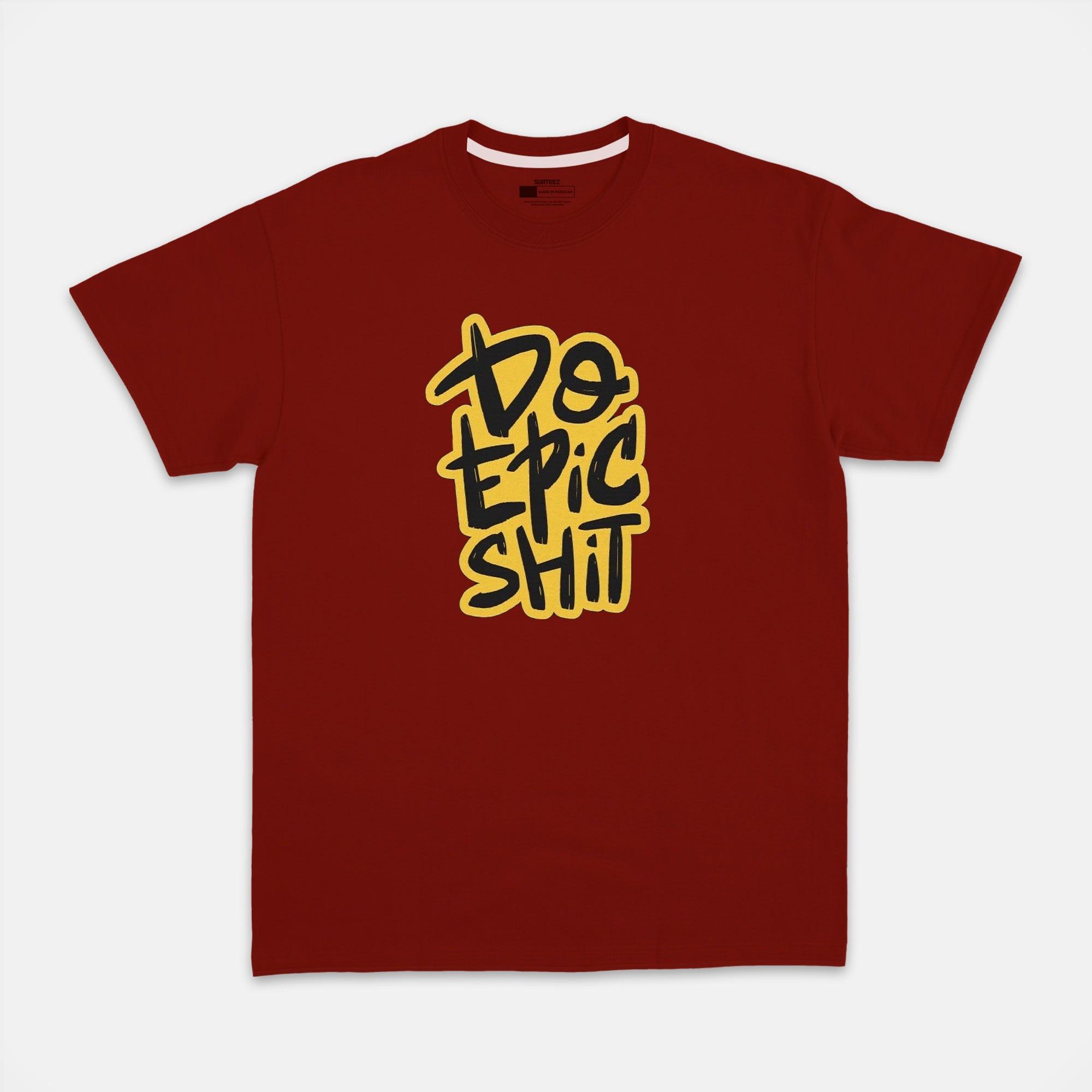 Epic Shit Graphic Tshirt - Surteez