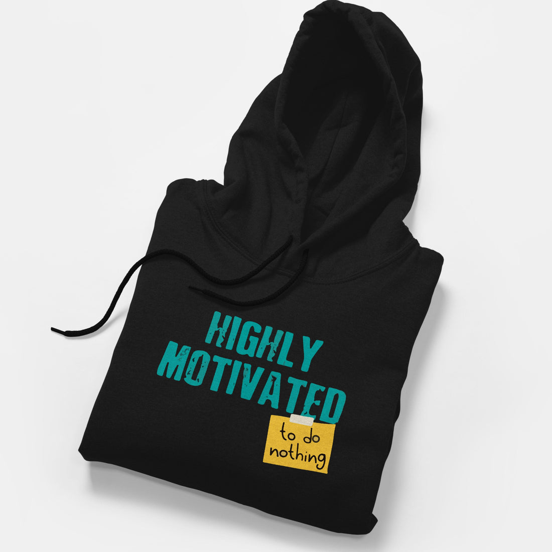 Highly Motivated Fleece Hoodie - Surteez