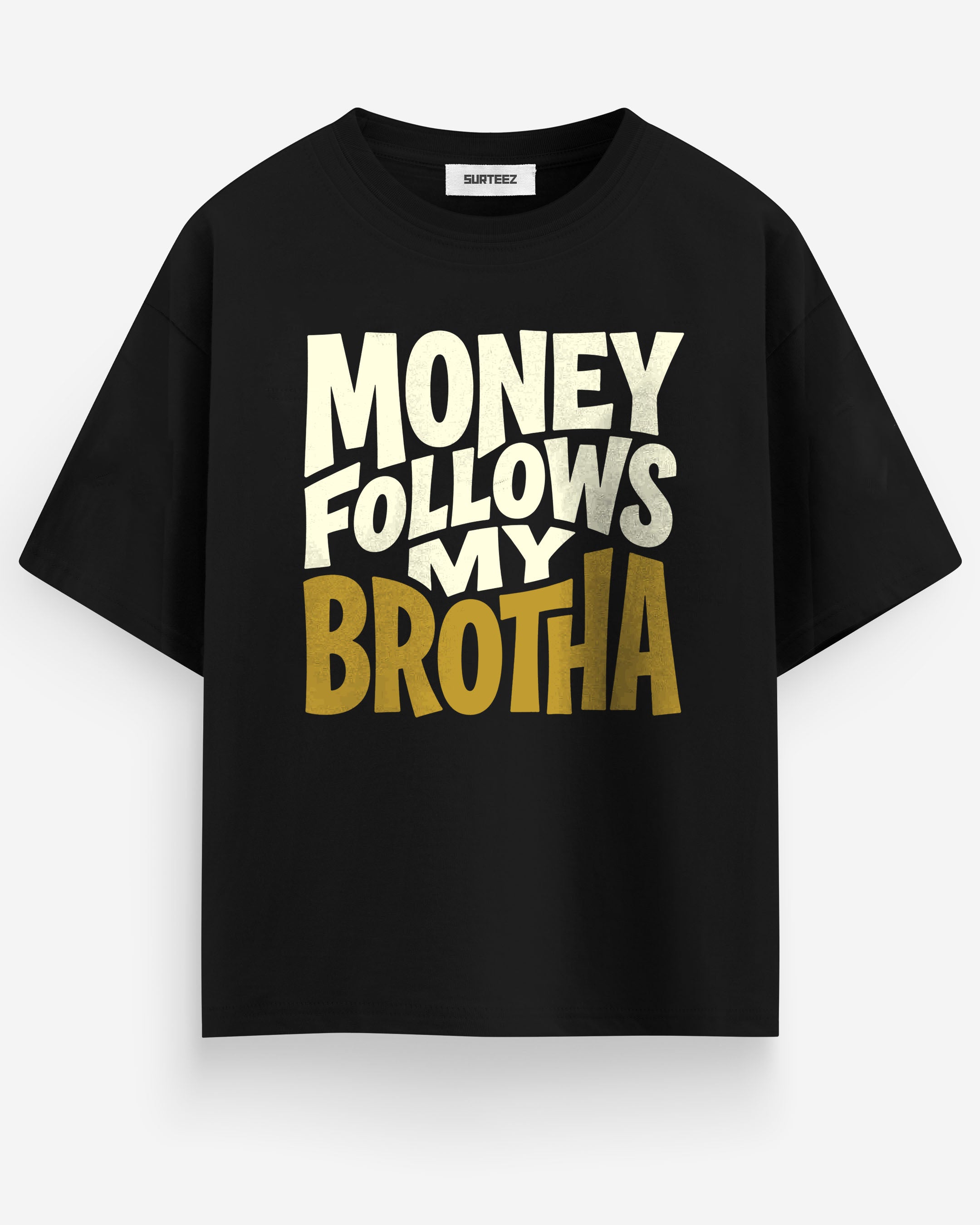 Oversize Money Follow