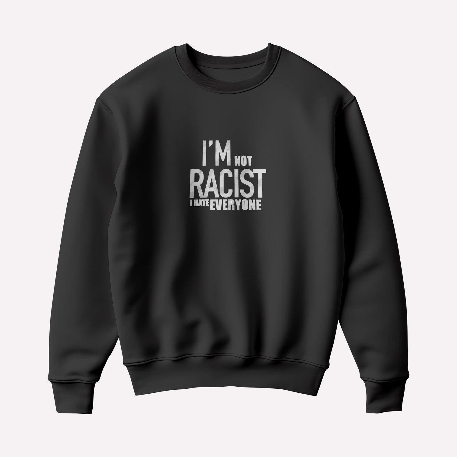 Racist Sweatshirt