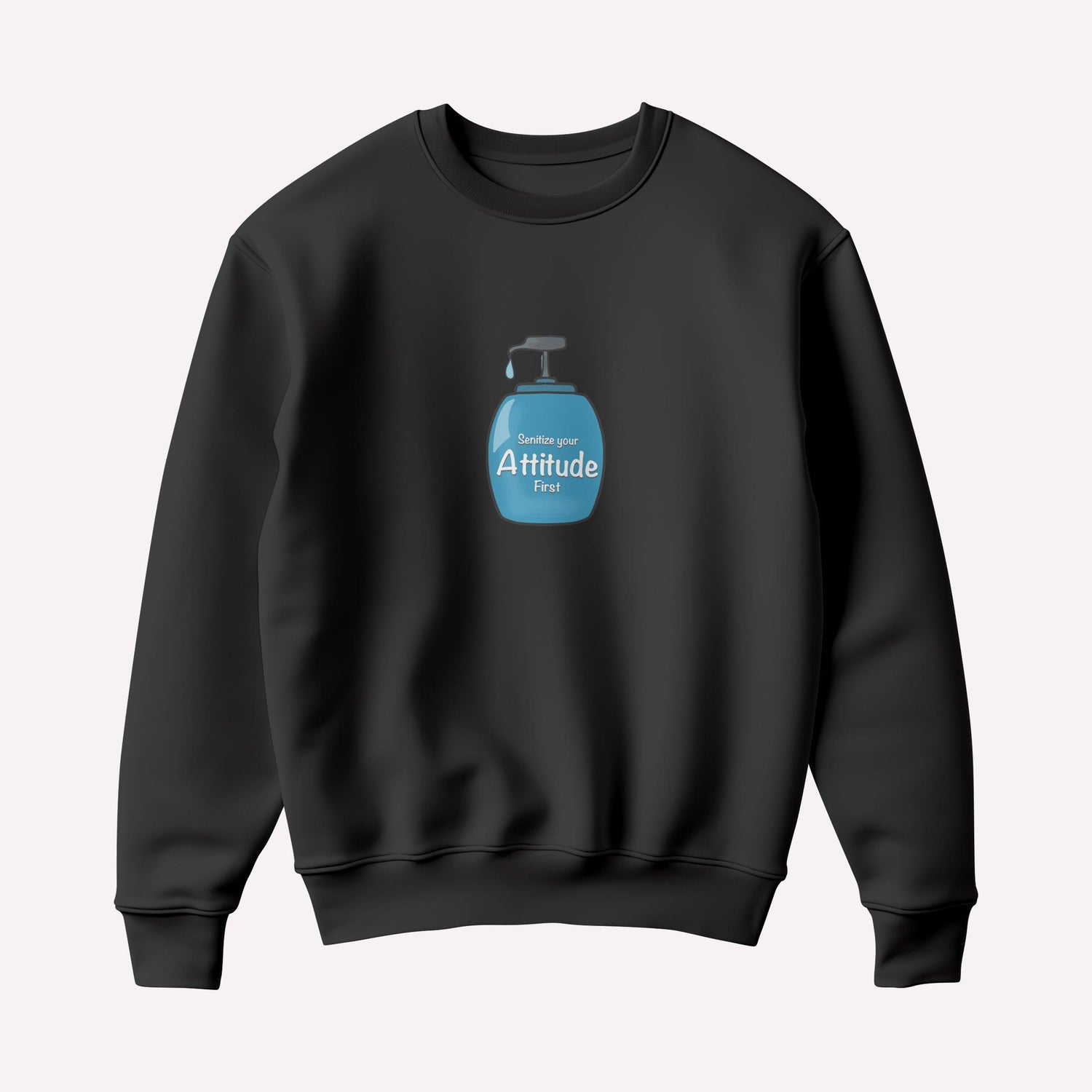 Sanitize Sweatshirt