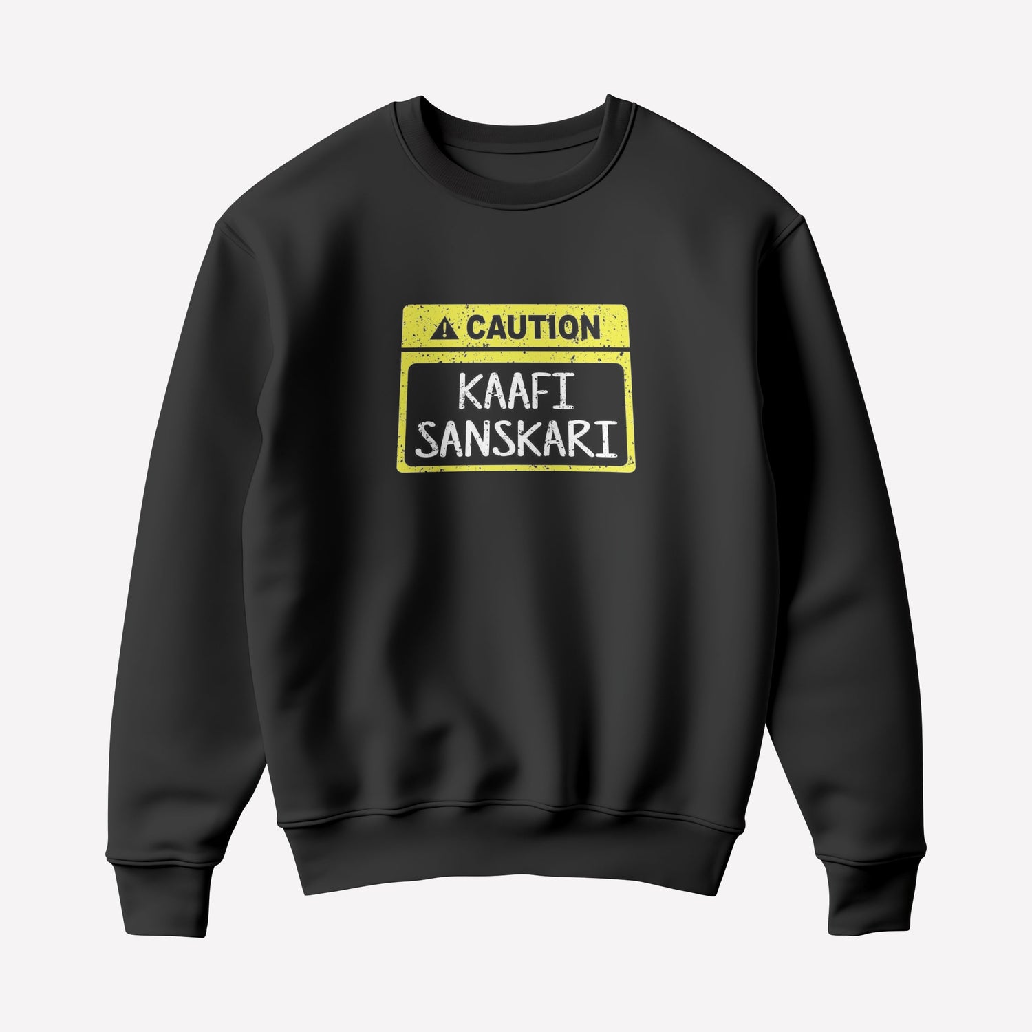 Kafi Sanskari Sweatshirt