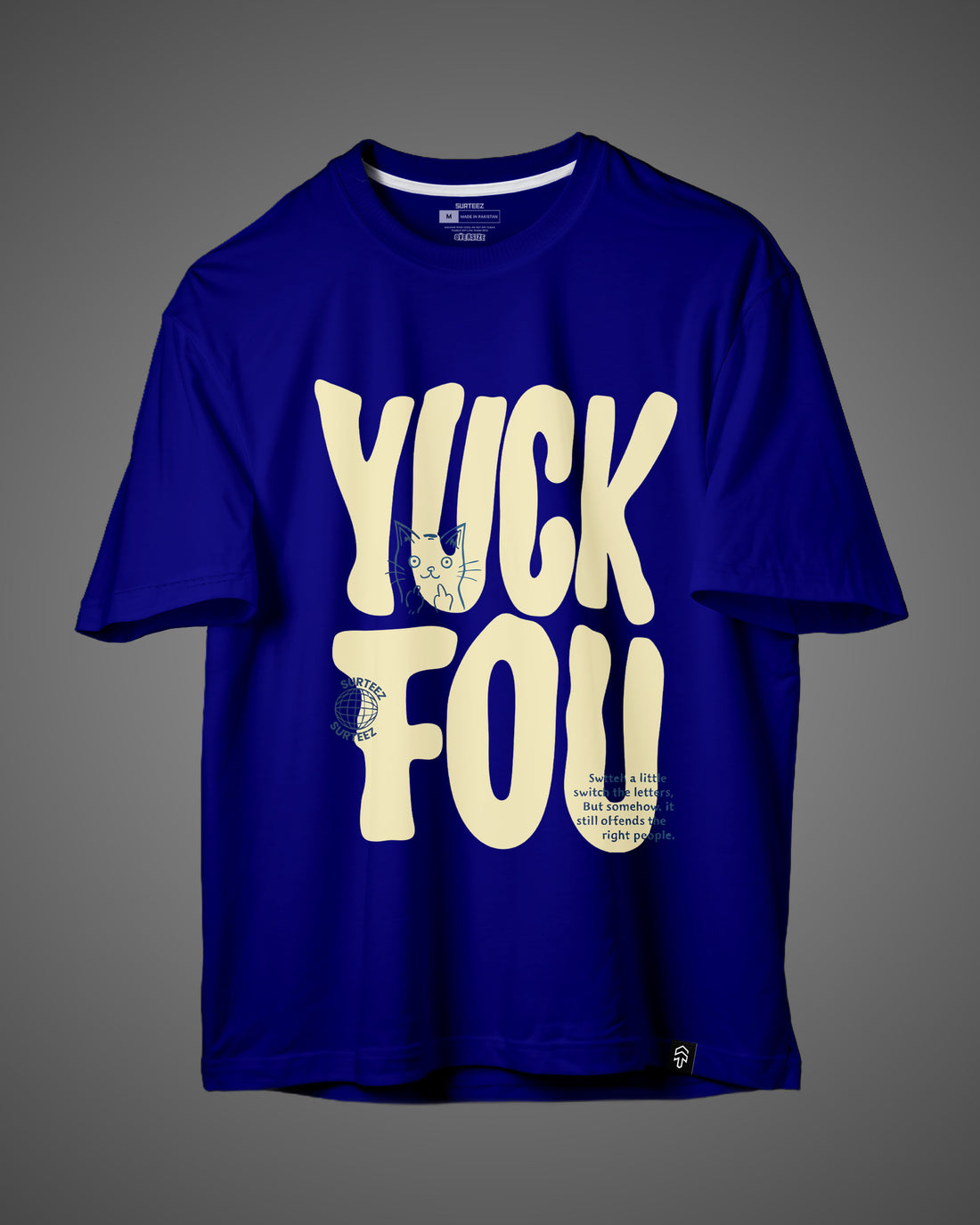 Oversize Yuck Fou
