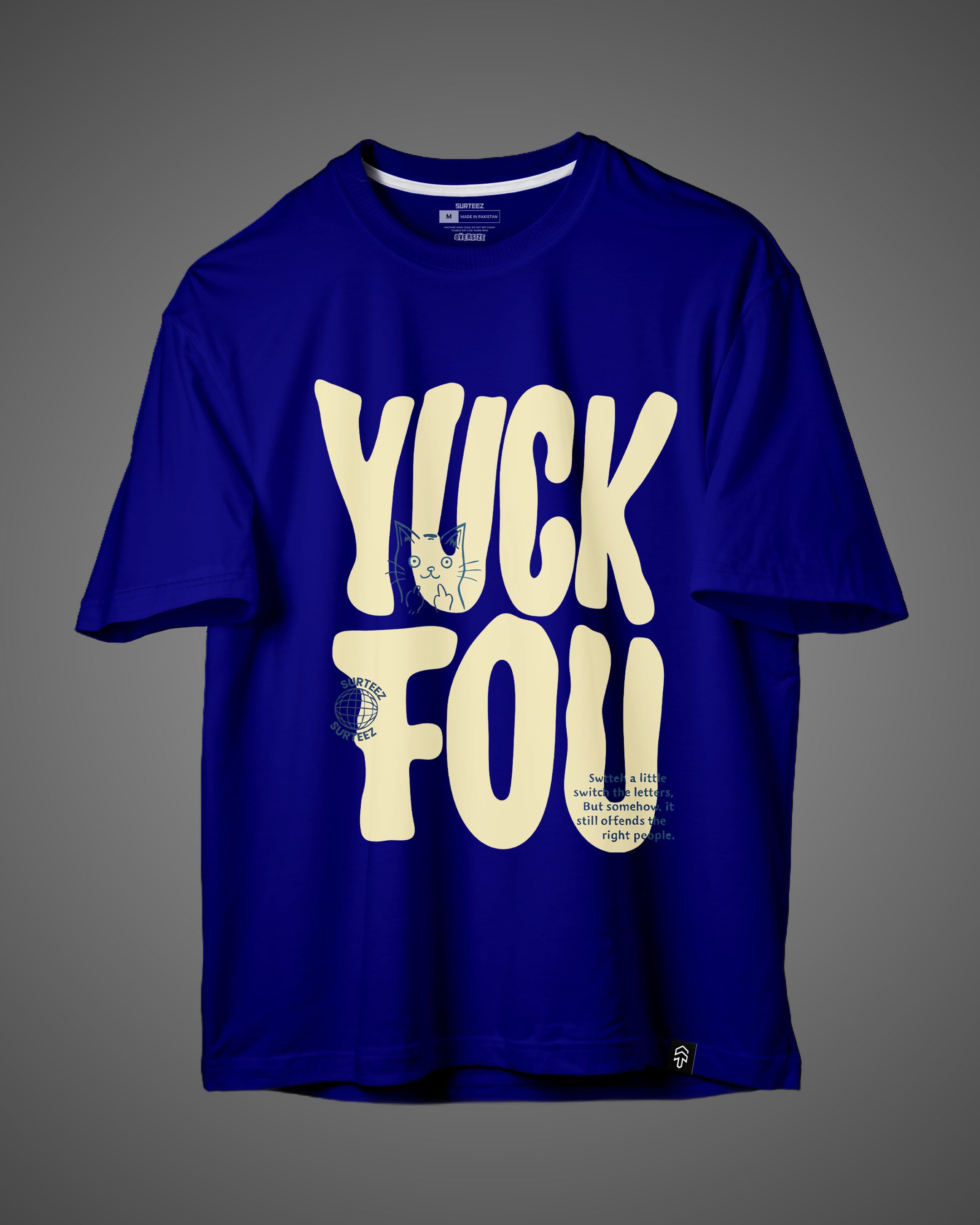 Oversize Yuck Fou
